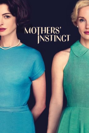 Mothers' Instinct izle